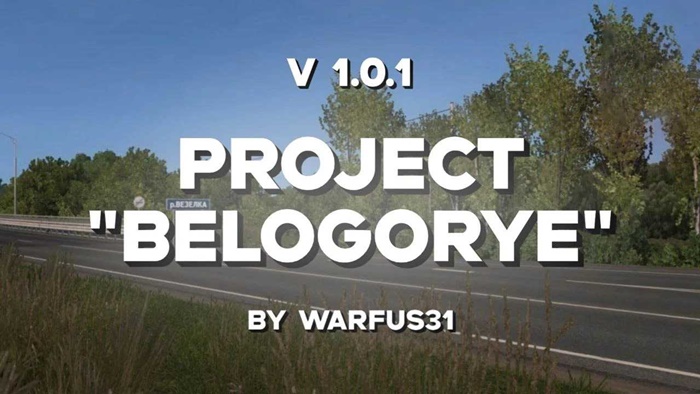 ETS2 - Project Belogorye V1.0.1