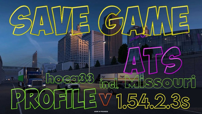 ATS - Save Game (Profile) V1.54.2.3s