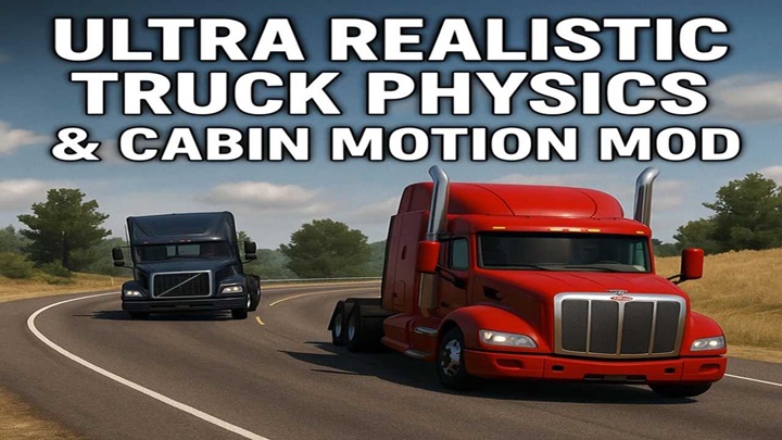 ATS - Ultra Realistic Truck Physics & Cabin Motion V1.0