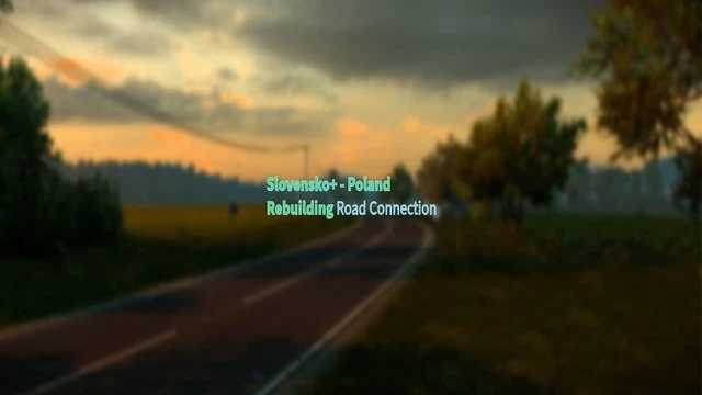 ETS2 - Slovensko+ – Poland Rebuilding RC V1.1