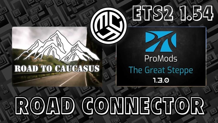 ETS2 - Road to Caucasus + ProMods The Great Steppe Road Connector V1.3
