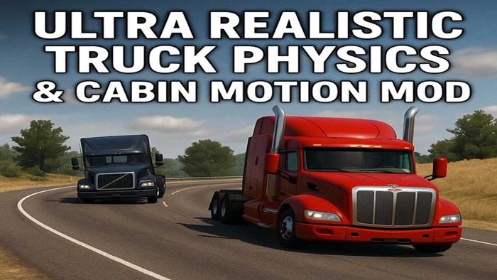 ATS - Ultra Realistic Truck Physics & Cabin Motion V1.2