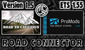 ETS2 - Road to Caucasus + ProMods The Great Steppe RC V1.5