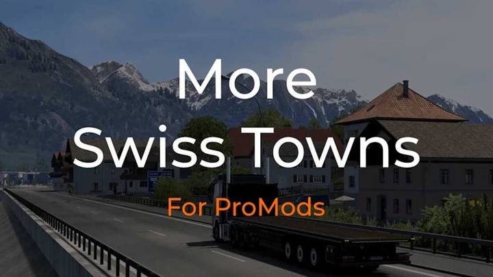 ETS2 - More Swiss Towns for ProMods V1.0.5