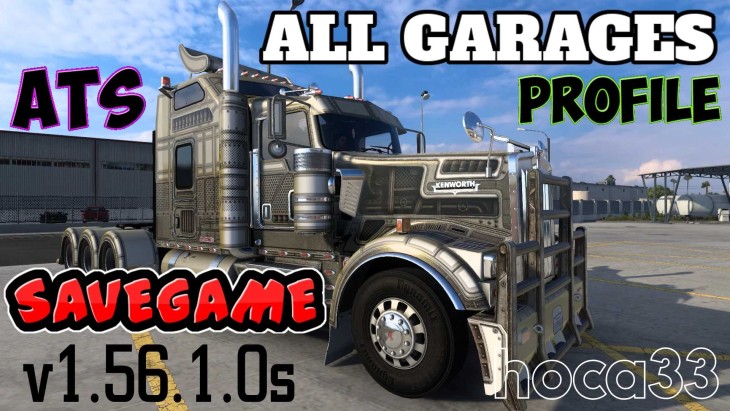 ATS - Savegame Profile (All Map DLCs Required) V1.56.1.0s