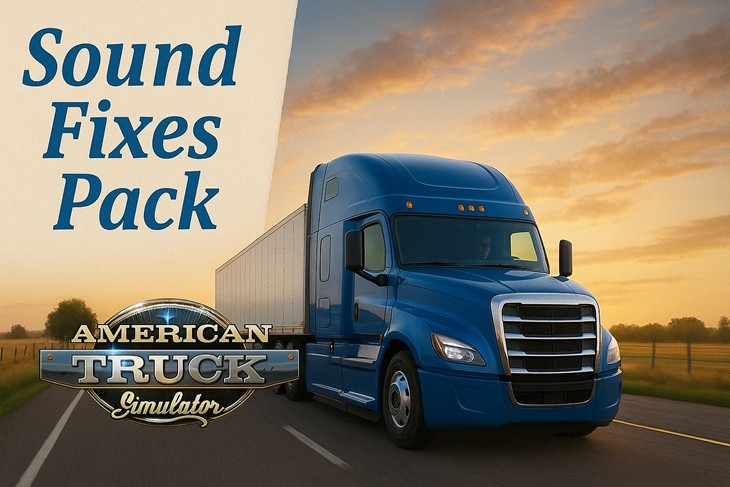 ATS - Sound Fixes Pack V25.47.1