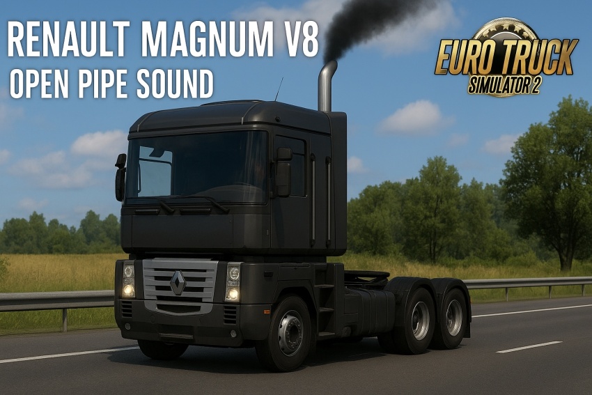ETS2 - Renault Magnum V8 Open Pipe Sound V1.0