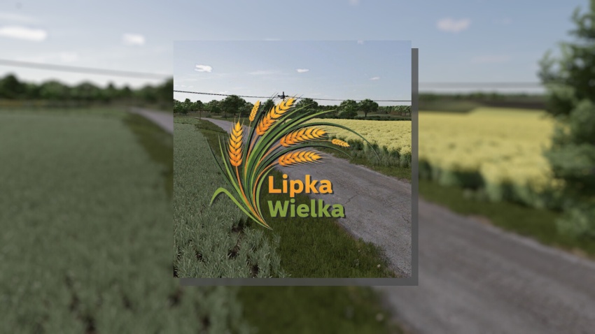 FS25 - Lipka Wielka Map V1.1.0.1