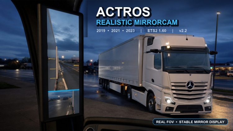 Mercedes-Benz Actros 2019-2023 Realistic MirrorCam V2.2 Fix