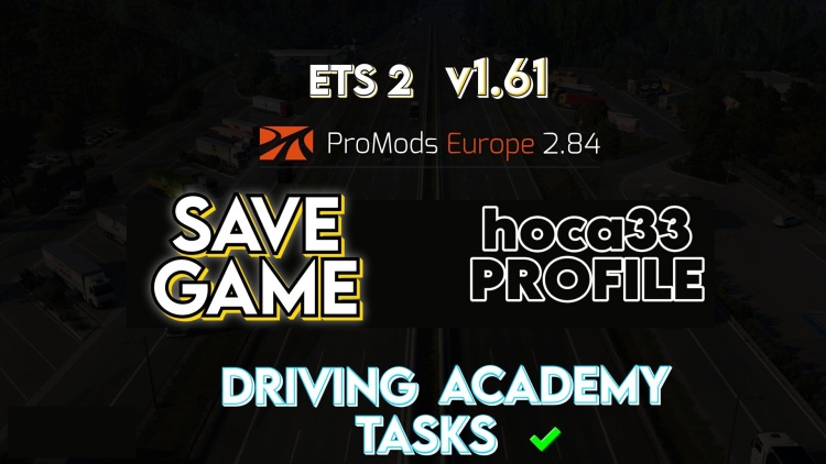 ProMods Europe V2.84 Full Savegame