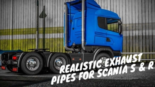 ETS2 - Scania S & R Realistic Exhaust Pipes (1.41.x)