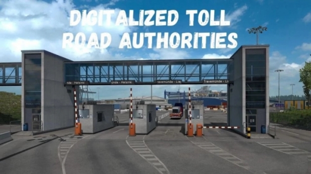 ETS2 - Digitalized Toll Road Authorities (1.42.x)