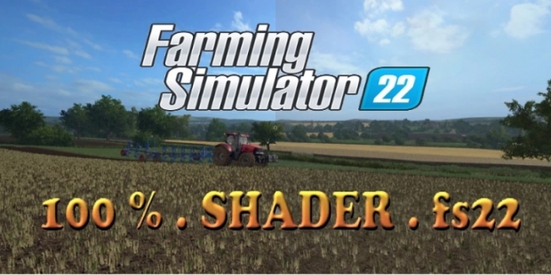 FS22 - Full Shaders V1.0