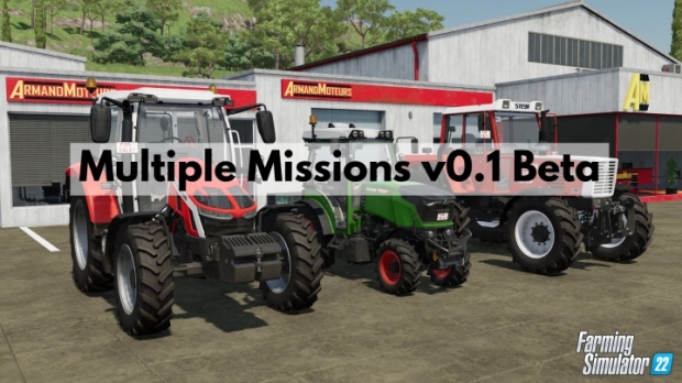 FS22 - Multiple Missions V0.1 Beta