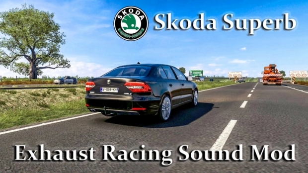 ETS2 - Exhaust Racing Sound Mod For Skoda Superb (1.42.x)