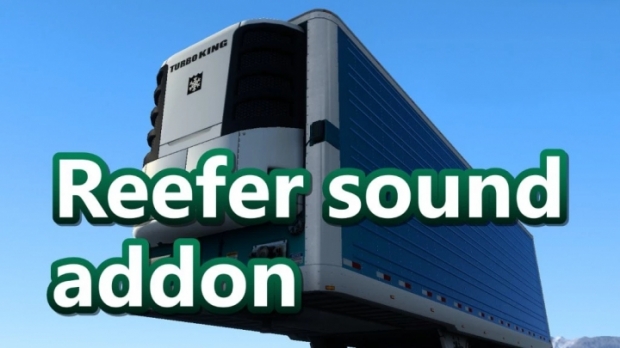 ETS2 - Reefer Trailer Sound Addon V1.4 (1.43.x)