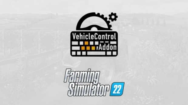 FS22 - Vehicle Control Addon V1.0