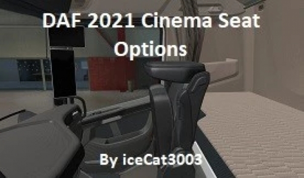 ETS2 - DAF 2021 Cinema Seat Options V1.0 (1.43.x)