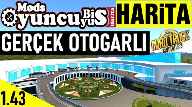 ETS2 - New Turkey Map With Beautiful Bus Terminals (1.43.x)