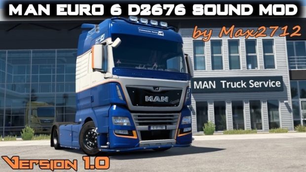ETS2 - MAN Euro 6 D2676 Sound (1.43.x)