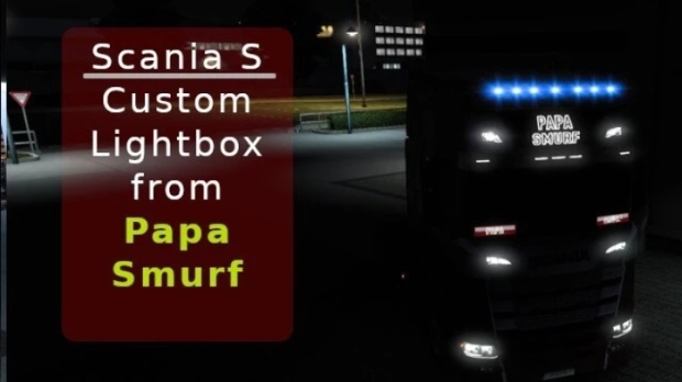ETS2 - Scania S + R2009 Custom Lightbox V1.1 (1.43.x)