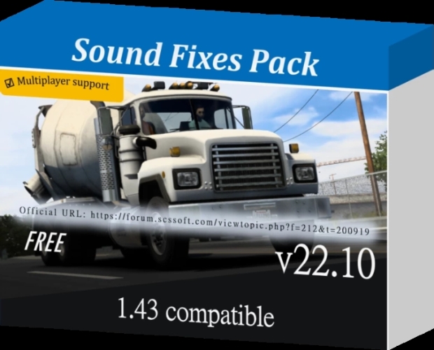 ETS2 - Sound Fixes Pack V22.10 (1.43.x)