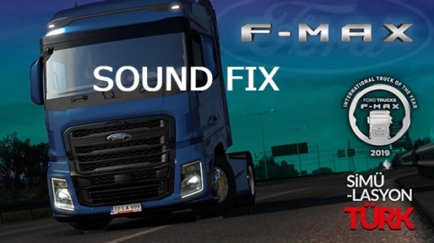 ETS2 - Ford Trucks F-MAX Sound Fix