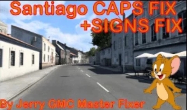 ETS2 - Santiago Caps Fix (+Signs Fix) v1.1