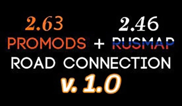 ETS2 - ProMods+RusMap Road Connection v1.0
