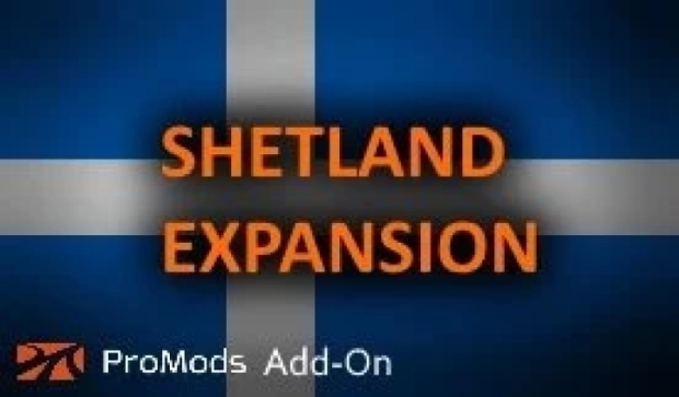 ETS2 - Shetland - Promods Addon v1.46-0.2