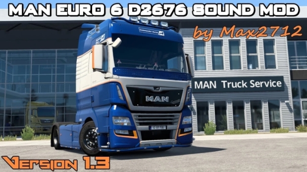ETS2 - MAN Euro 6 D2676 Sound v1.3