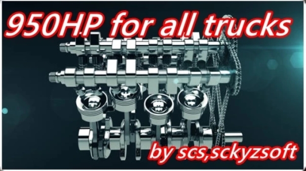 ETS2 - 950hp for All Trucks V1.0