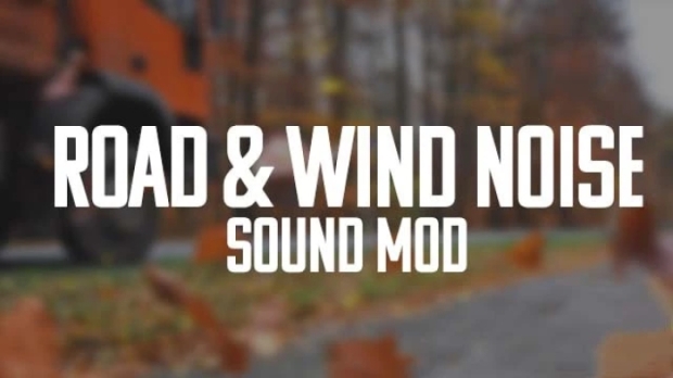 ETS2 - Road & Wind Noise Sound V1.2
