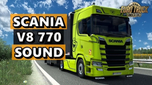 ETS2 - Scania NG V8 770 Sound