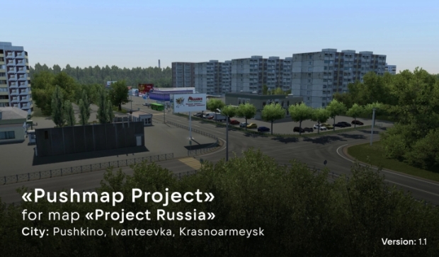 ETS2 - Addon Map for Project-Russia - Pushmap Project V1.1