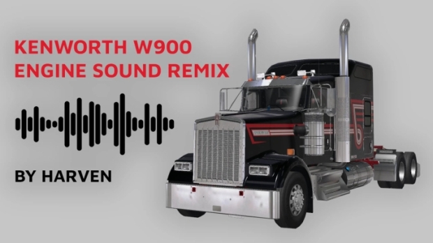 ATS - Kenworth W900 Engine Sound Remix V1.0