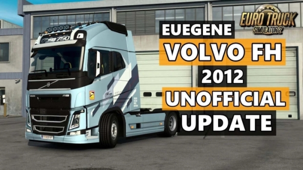 ETS2 - Volvo FH&FH16 2012 Reworked by Eugene Unofficial Update V3.1.11