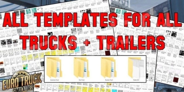 ETS2 - Complete Pack of Truck & Trailer Templates V2.7