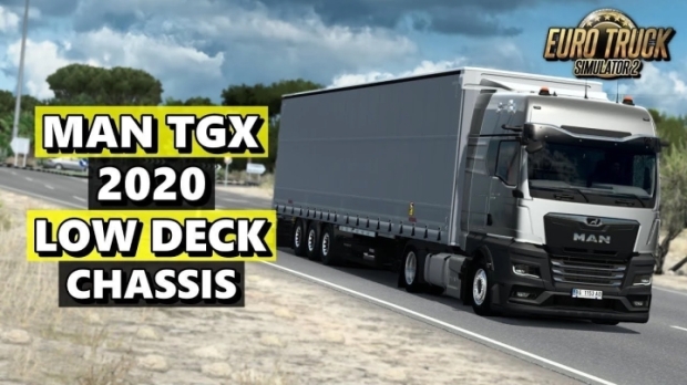 ETS2 - MAN TGX 2020 Low Deck Chassis V1.0