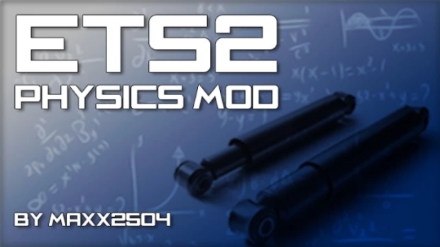 ETS2 - Physics Mod V1.0
