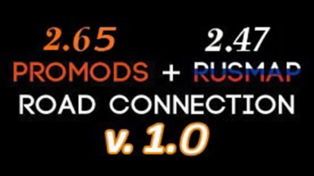 ETS2 - ProMods+RusMap Road Connection V1.0