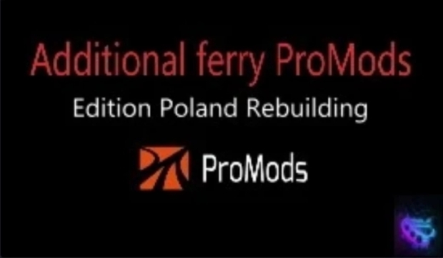 ETS2 - Additional Ferry ProMods - PR Edition V1.1