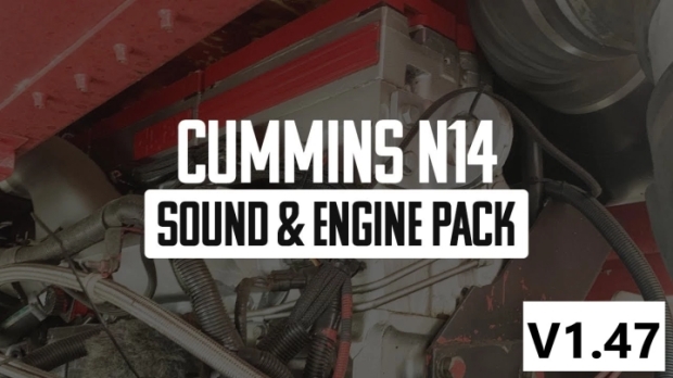 ATS - Cummins N14 Sound & Engine Pack