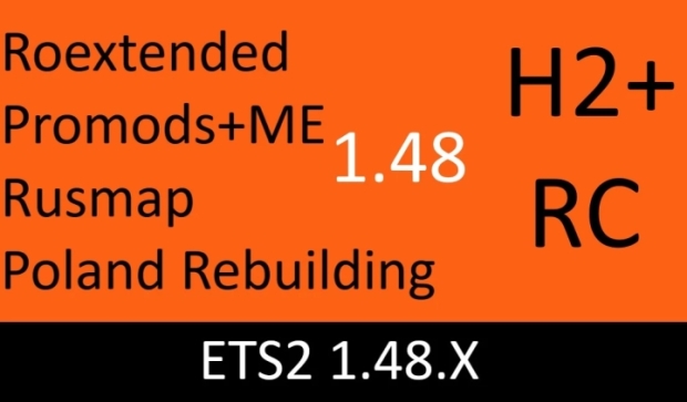 ETS2 - Hybrid Plus 1 and 2 - Roex, Promods+ME, Rusmap, Poland Rebuilding V2.0