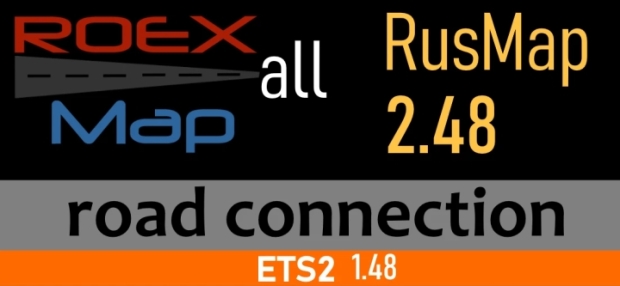 ETS2 - RusMap & Roextended Road Connection V1.0