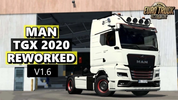 ETS2 - MAN TGX 2020 Rework V1.6