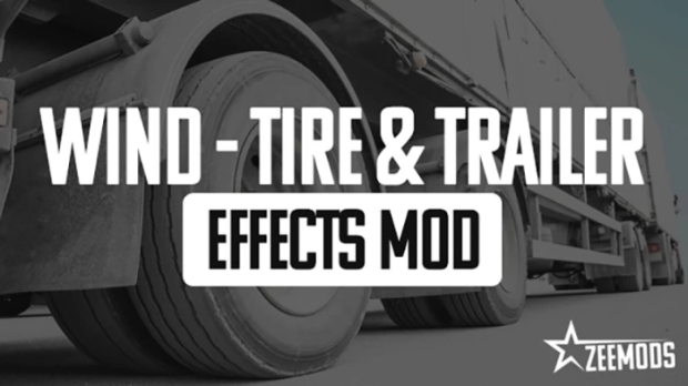 ETS2 - Wind, Tire & Trailer Effects Pack V1.0
