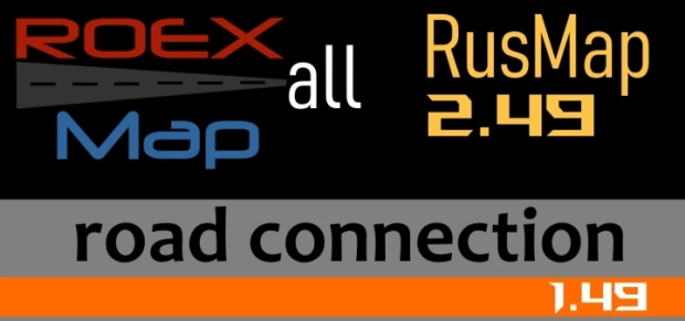 ETS2 - Roextended All - Rusmap 2.49 Road Connection