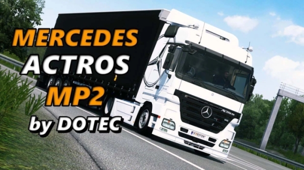 ETS2 - Mercedes-Benz Actros MP2 V1.6.3.2