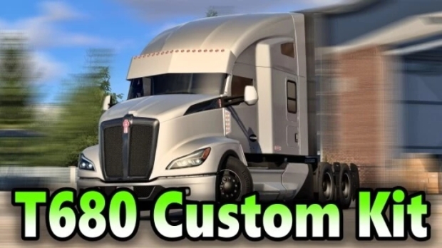 ATS - Kenworth T680 Custom Kit V1.1